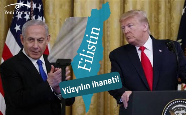 "Yüzyılın Anlaşması" mı, "Yüzyılın İhaneti" mi?