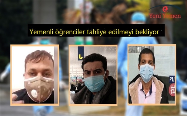 Çin’deki Yemenli öğrenciler para değil, tahliye edilmeyi istiyor