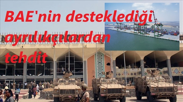Ayrılıkçılardan Aden Havaalanı ve limanını kapatma tehdidi
