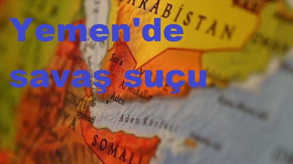 BM: Yemen’de tüm taraflar savaş suçu işledi