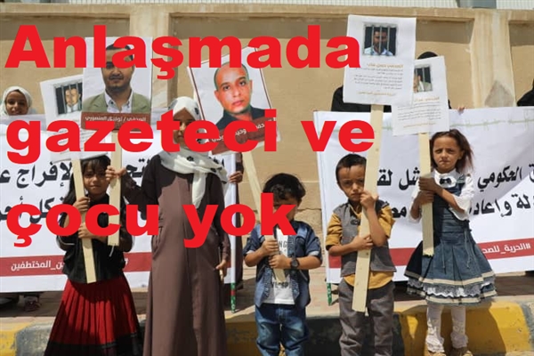 Yemen’de esir takasında gazeteci ve çocukların olmaması protesto edildi
