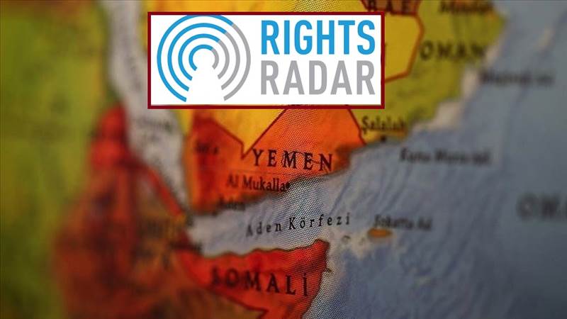 Rights Radar: Yemen'de 558'i cinayet olmak üzere 2 bin 268 ihlal belgelendi